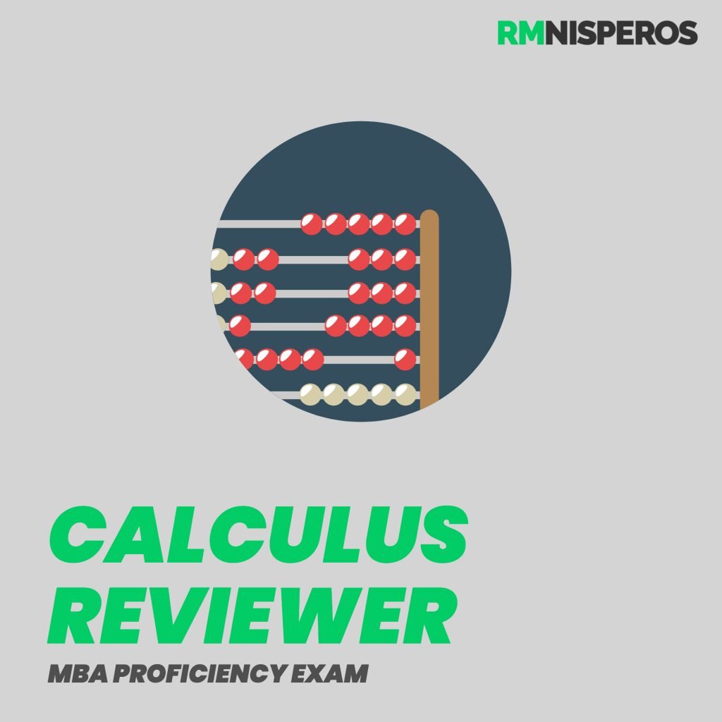 MBA Proficiency Exam Reviewer Calculus Reviewer